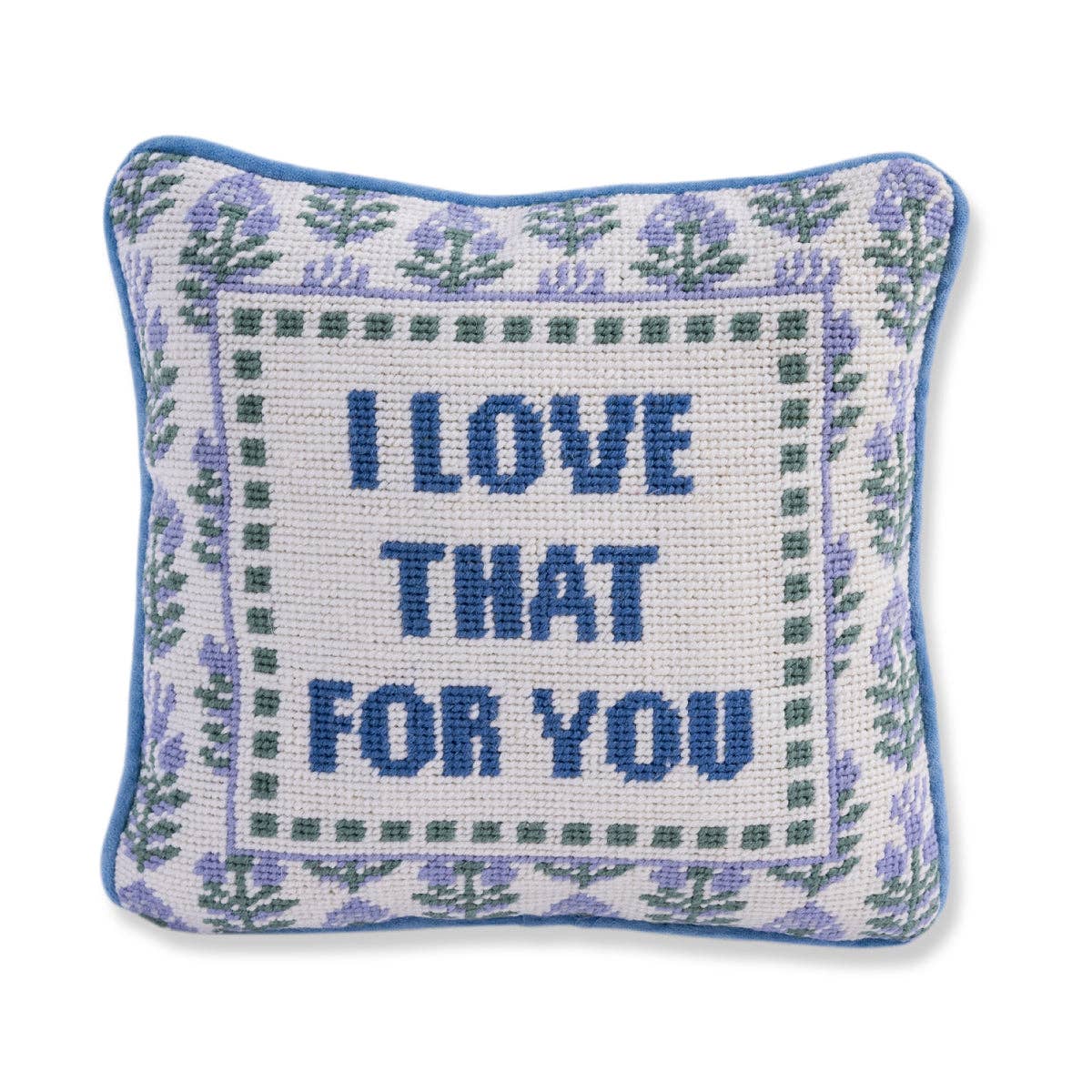 Furbish Studio Love That for You Needlepoint Pillow