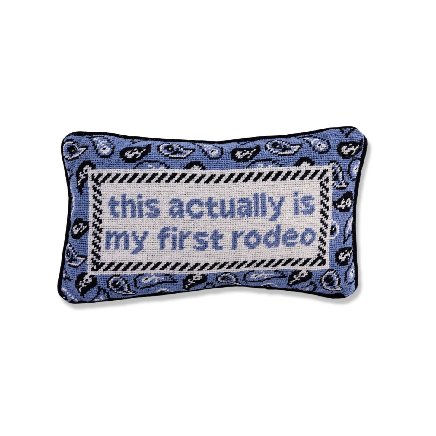 Furbish Studio This Actually Is My First Rodeo Needlepoint Pillow